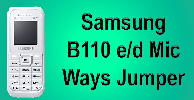 Samsung B110 e/d Mic Ways Jumper 1