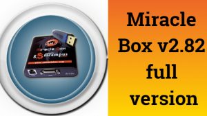 Miracle Box v2.82 full version download