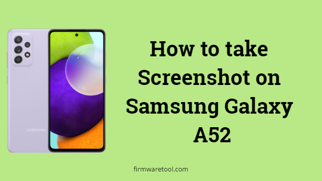 how to take a screenshot on samsung a52